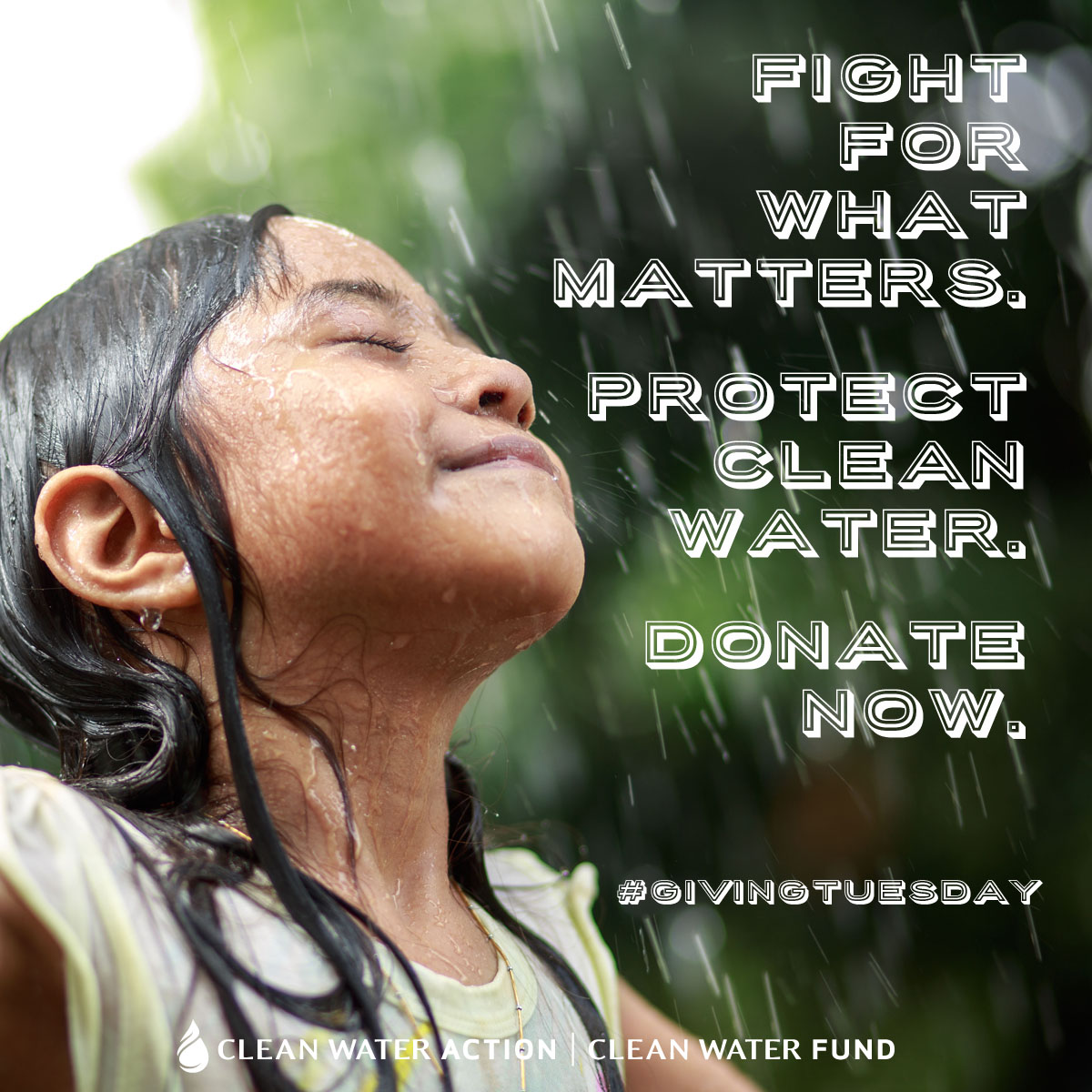 Protect Clean Water on Giving Tuesday. Protect Clean Water on Giving Tuesday.