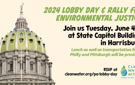 Graphic Design with the capitol building in Harrisburg and text that says Join us for 2024 Lobby Day for Environmental Justice